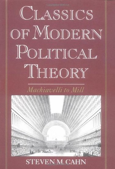 Steven M. Cahn - Classics of Modern Political Theory, Häftad
