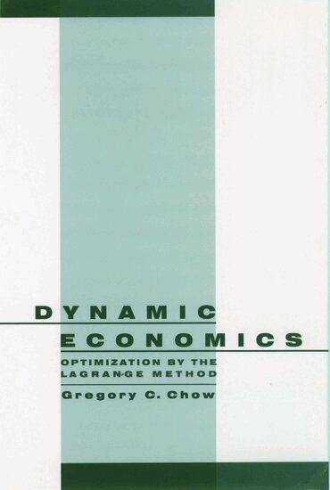 Gregory C. Chow - Dynamic Economics, Inbunden