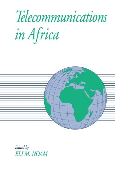 Eli M. Noam, Eli M. Noam - Telecommunications in Africa, Inbunden