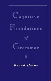 bokomslag Cognitive Foundations of Grammar