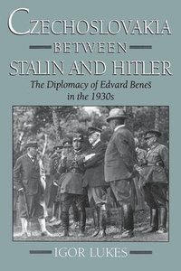 bokomslag Czechoslovakia between Stalin and Hitler