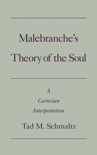 bokomslag Malebranche's Theory of the Soul