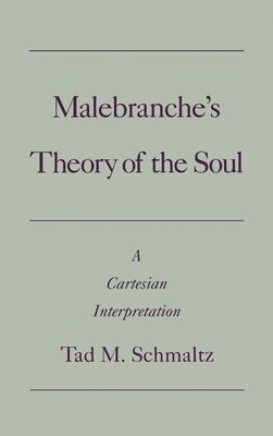 Malebranche's Theory of the Soul 1