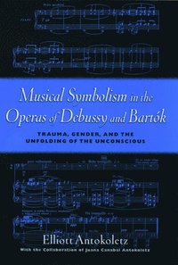 bokomslag Musical Symbolism in the Operas of Debussy and Bartk