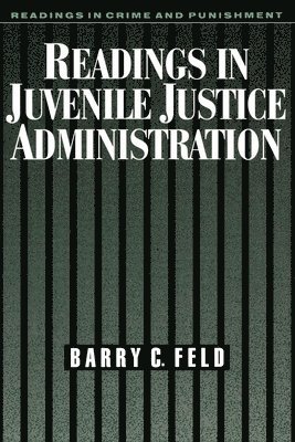 Readings in Juvenile Justice Administration 1
