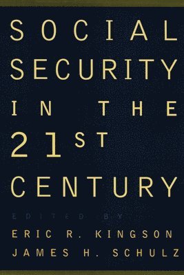 Social Security in the 21st Century 1