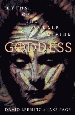 Goddess: Myths of the Female Divine 1