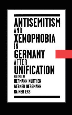 Antisemitism and Xenophobia in Germany after Unification 1