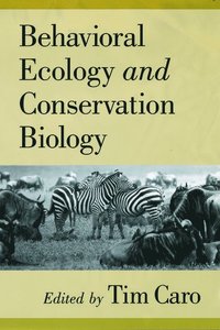 bokomslag Behavioral Ecology and Conservation Biology