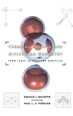 Gillespie, Popelier - Chemical Bonding and Molecular Geometry, Inbunden