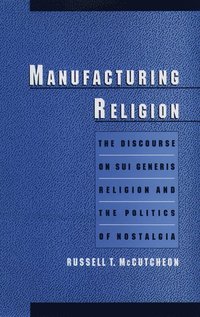 bokomslag Manufacturing Religion