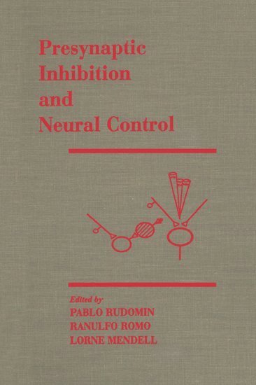 bokomslag Presynaptic Inhibition and Neural Control