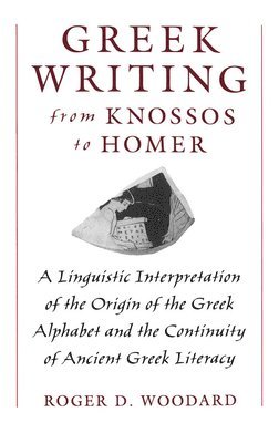 Greek Writing from Knossos to Homer 1