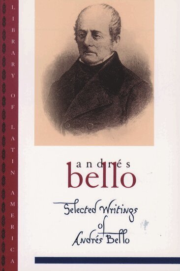 Andrés Bello, Iván Jaksic - Selected Writings of Andrés Bello, Häftad