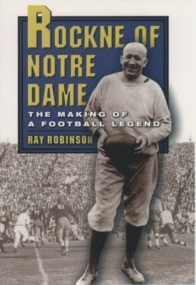 Robinson - Rockne of Notre Dame, Inbunden