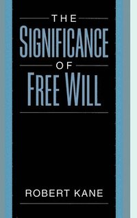 bokomslag The Significance of Free Will