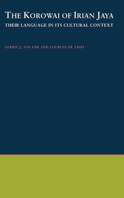 Gerrit J. van Enk, Lourens de Vries - The Korowai of Irian Jaya, Inbunden