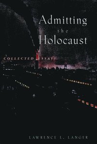 bokomslag Admitting the Holocaust