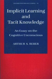 bokomslag Implicit Learning and Tacit Knowledge