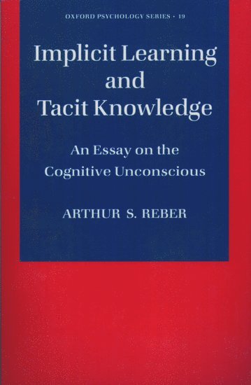 bokomslag Implicit Learning and Tacit Knowledge