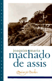 Joachim Maria Machado de Assis, Celso Favaretto, David T. Haberly - Quincas Borba, Inbunden
