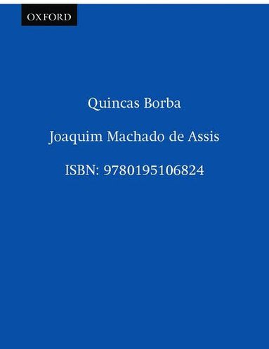 Joachim Maria Machado de Assis, Celso Favaretto, David T. Haberly - Quincas Borba, Häftad