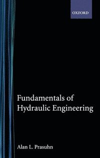 bokomslag Fundamentals of Hydraulic Engineering