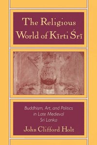 bokomslag The Religious World of Kirti Sri