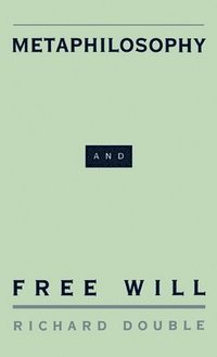 bokomslag Metaphilosophy and Free Will