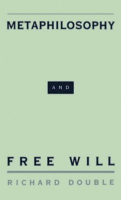 Metaphilosophy and Free Will 1