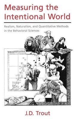 J. D. Trout - Measuring the Intentional World, Inbunden