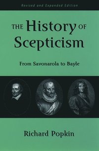 bokomslag The History of Scepticism: From Savonarola to Bayle