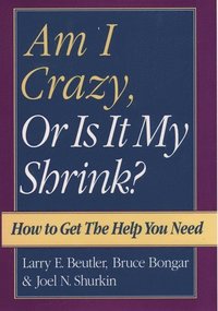 bokomslag Am I Crazy, Or Is It My Shrink?