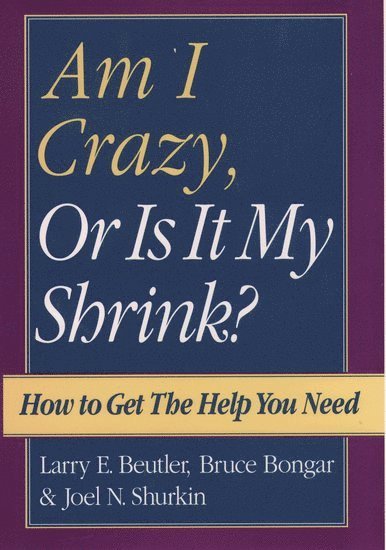 Am I Crazy, Or Is It My Shrink? 1