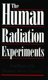 bokomslag The Human Radiation Experiments