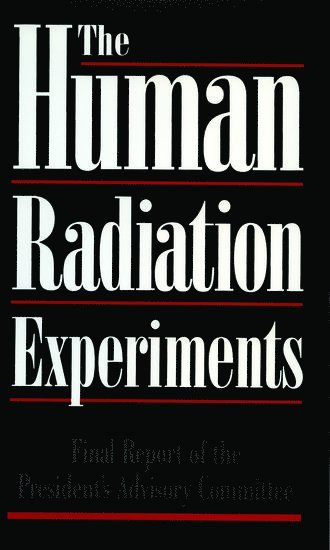 bokomslag The Human Radiation Experiments