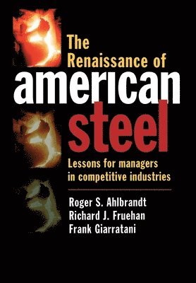 bokomslag The Renaissance of American Steel