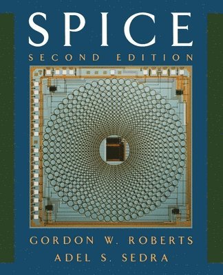 Gordon W. Roberts, Adel S. Sedra - SPICE, Häftad