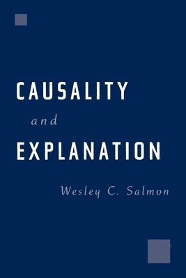 Causality and Explanation 1