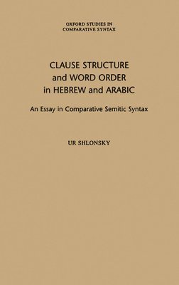 bokomslag Clause Structure and Word Order in Hebrew and Arabic