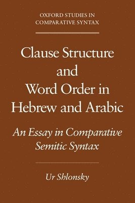 Clause Structure and Word Order in Hebrew and Arabic 1