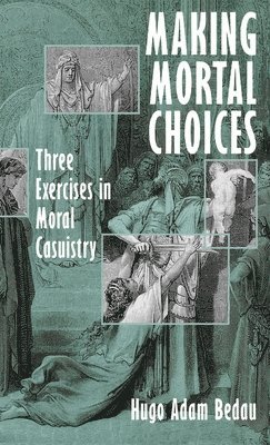 Making Mortal Choices 1