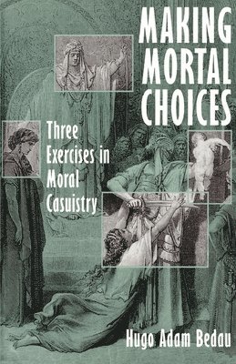 Making Mortal Choices 1