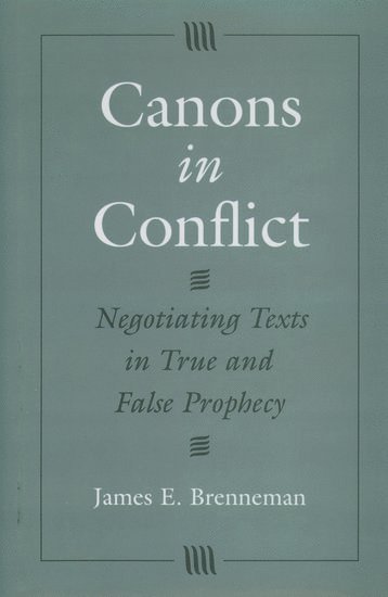 James E. Brenneman, Episcopal School of Theology at Claremont) Brenneman, James E. (Adjunct Professor of Old Testament, Adjunct Professor of Old Testament - Canons in Conflict, Inbunden