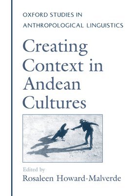 Creating Context in Andean Cultures 1