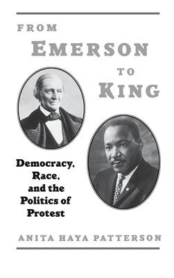 Anita Haya Patterson - From Emerson to King, Inbunden
