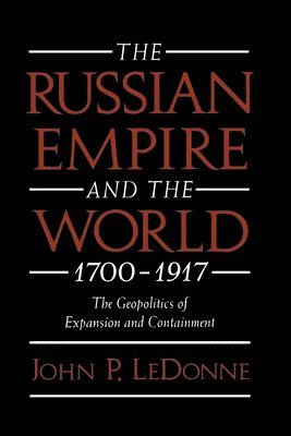 The Russian Empire and the World, 1700-1917 1