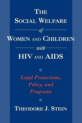 The Social Welfare of Women and Children with HIV and AIDS 1