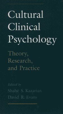 Shahe S. Kazarian, David A. Evans - Cultural Clinical Psychology, Häftad