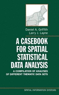 bokomslag A Casebook for Spatial Statistical Data Analysis